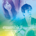 EnsembleII / 岩垂徳行＆土屋玲子