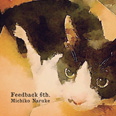 Feedback 6th / なるけみちこ