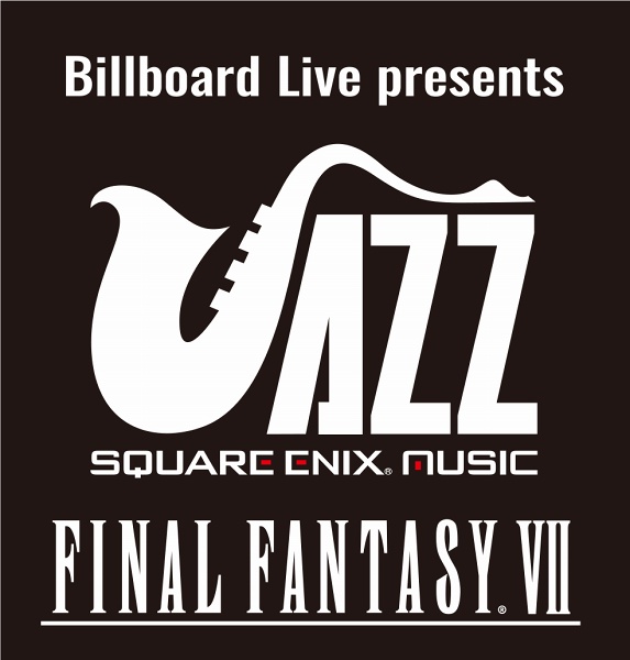 wBillboard Live presents SQUARE ENIX JAZZ FINAL FANTASY VIIx